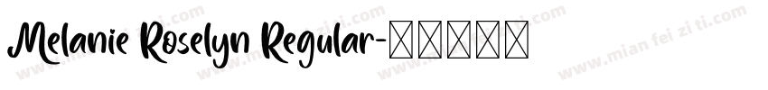 Melanie Roselyn Regular字体转换